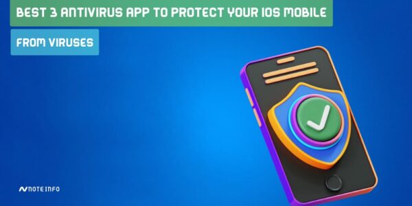 Best 3 Antivirus App to Protect your IOS Mobile From Viruses in 2025