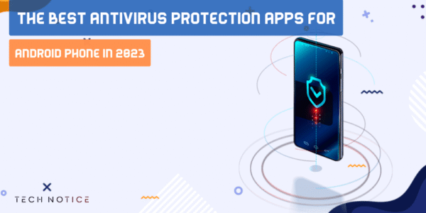 the best Antivirus protection apps for Android phone in 2023