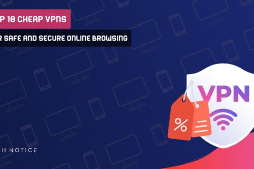 Top 10 Cheap VPNs for Safe and Secure Online Browsing