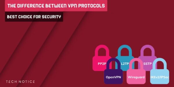 Difference Between VPN Protocols