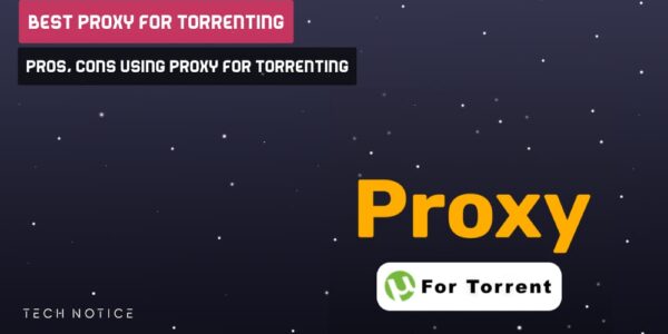 Best Proxy For Torrenting