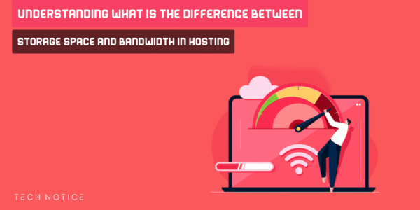 Difference Between Storage Space And Bandwidth