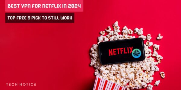 Best Vpn For Netflix