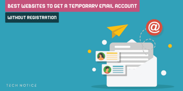 Best websites to Get a Temporary Email account without registration