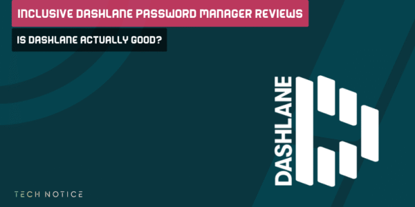 Dashlane Password Manager Reviews