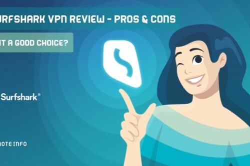 Surfshark VPN Review - Pros &amp; Cons and Is it a good choice?